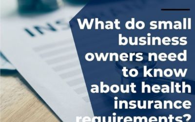 What do small business owners need to know about health insurance requirements